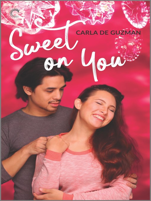 Title details for Sweet on You by Carla de Guzman - Available